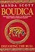 Boudica: Dreaming the Bull