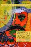 Mexicos Revolution Then and Now