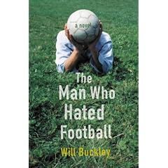 The Man Who Hated Football