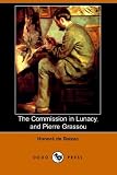 The Commission in Lunacy, and Pierre Grassou