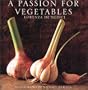 A Passion for Vegetables