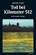 Tod bei Kilometer 512