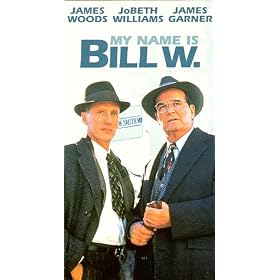 My Name Is Bill W. [VHS]