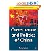 Governance and Politics of China (Comparative Government and Politics)