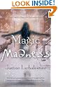 Magic or Madness (Magic or Madness Trilogy)