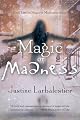 Magic or Madness