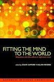 Fitting the Mind to the World: Adaptation and After-effects in High-level Vision (Advances in Visual Cognition)