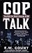 Book Cop Talk: True Detective Stories from the NYPD