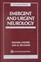 Emergent and Urgent Neurology