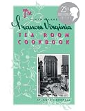 The South's Legendary Frances Virginia Tea Room Cookbook