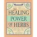 The Healing Power of Herbs (Healing Power)
