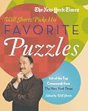 The New York Times Will Shortz Picks His Favorite Puzzles: 101 of the Top Crosswords from The New York Times