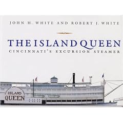 The Island Queen: Cincinnati's Excursion Steamer