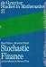 Stochastic Finance: An Introduction in Discrete Time (De Gruyter Studies in Mathematics)