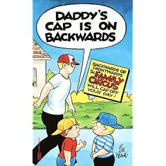 Daddy's Cap Is on Backwards