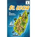 Schwarzer's Reisef�hrer Juwel der Antillen: St. Lucia. Und Nachbarinseln.