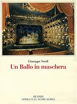 Un Ballo in Maschera (A Masked Ball): Full Score