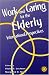 Working and Caring for the Elderly: International Perspectives