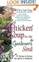 Chicken Soup for the Gardener's Soul: 101 Stories to Nurture the Spirits of Gardeners (Chicken Soup for the Soul (Audio Health Communications))