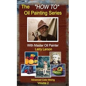 The "How To" Oil Painting Series Volume 2 Advanced Color Mixing [VHS]