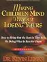 Making Children Mind Without Losing Yours WK