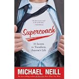 Supercoach: 10 Secrets to Transform Anyone's Life