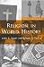 Book Religion in World History: The Persistence of Imperial Communion (Themes in World History)