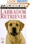 Dog Breed Handbooks: Labrador Retriever