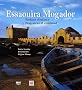 Essaouira Mogador : Parfums d'enfance - Fragrances of Childhood, Edition bilingue fran�ais-anglais