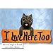 Cairn Terrier I Live Here Too Maple Finish Sign LIGHT GREY