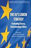 The EU's Lisbon strategy : evaluating success, understanding failure
