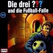 Folge 141/...und die Fu�ball-Falle