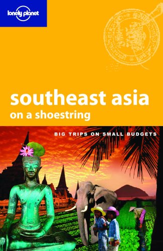 City Travel Guides Discounted  Used : Southeast Asia on a Shoestring (Lonely Planet Shoestring Guides)