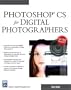 Photoshop CS for Digital Photographers (Graphics Series) (Charles River Media Graphics)