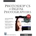 Photoshop CS for Digital Photographers (Graphics Series)