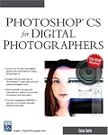 Photoshop CS for Digital Photographers (Graphics Series) (Graphics Series)