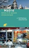 Madrid - Zeitreise in die spanische Literaturmetropole - Rolf Neuhaus, Jesus Serrano