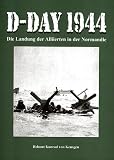 Produkt-Bild: D-Day 1944. Die Landung der Alliierten in der Normandie