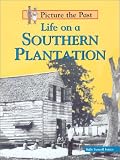 Buy : Life on a Southern Plantation (Picture the Past)