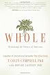 Whole: Rethinking the Science of Nutrition
