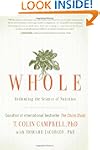 Whole: Rethinking the Science of Nutr...