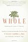 Whole: Rethinking the Science of Nutrition
