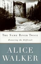The SAME RIVER TWICE: A Memoir