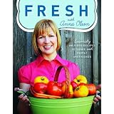 Fresh with Anna Olson: Seasonally Inspired Recipes to Share with Family and Friendsby Anna Olson