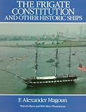 The Frigate Constitution and Other Historic Ships