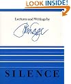 Silence: Lectures and Writings
