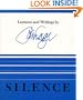 Silence: Lectures and Writings