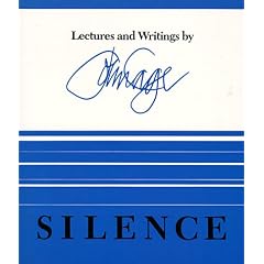 Silence: Lectures and Writings