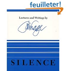 Silence: Lectures and Writings