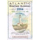 Atlantic Boating Almanac 2004, Volume 1: Maine to Cape Cod, MA by Peter L. Griffes